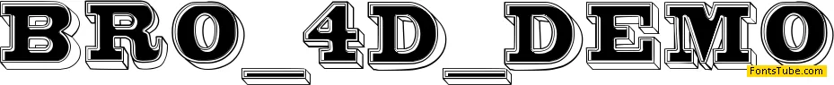 Bro 4D Demo Font