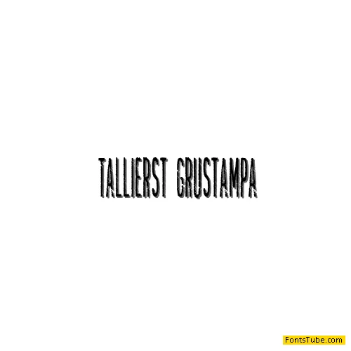 Tallierst Grustampa Font