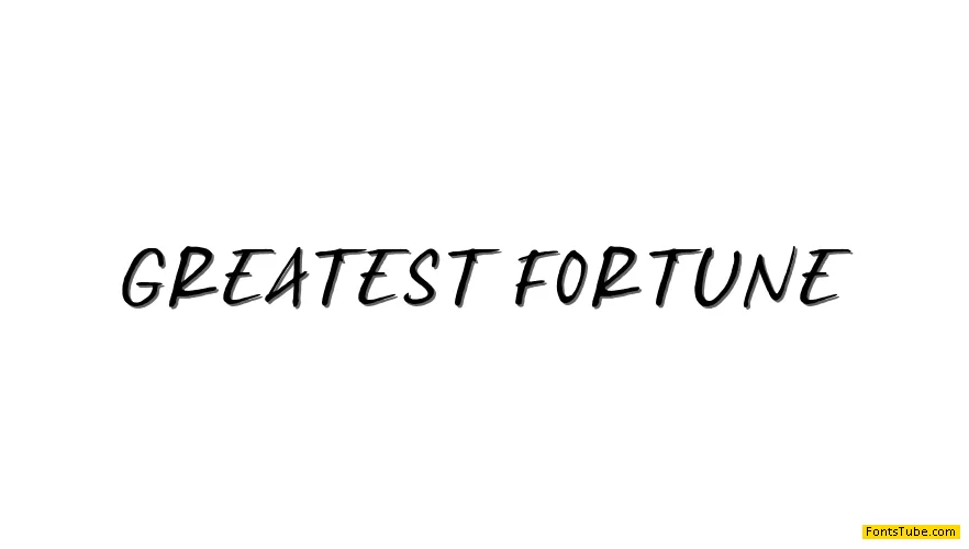 Greatest Fortune