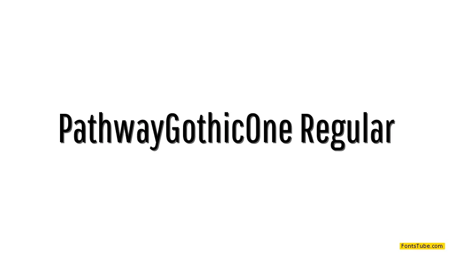 Pathway Gothic One Font