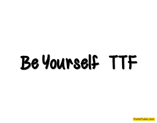Be Yourself Font