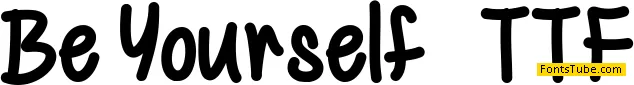 Be Yourself Font