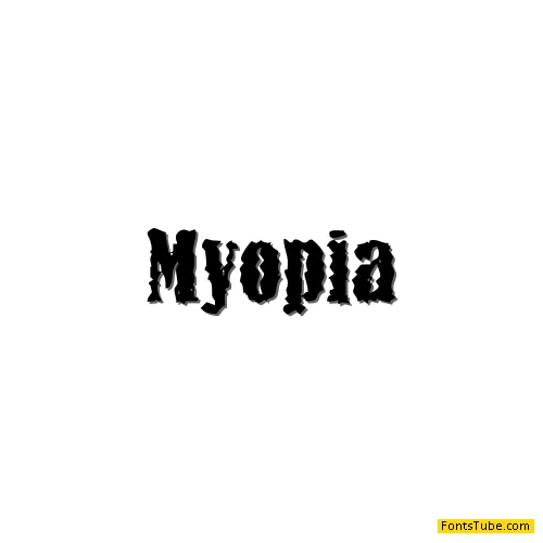 Myopia Font