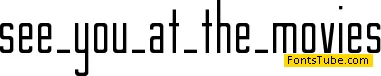 See You At The Movies Font