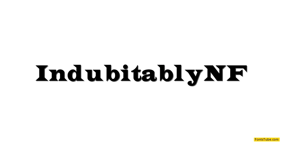 Indubitably NF Font