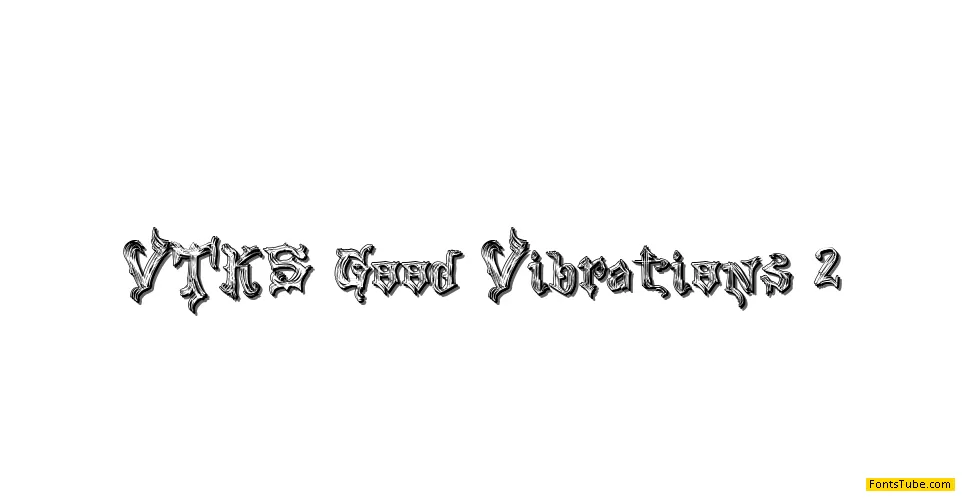 VTKS Good Vibration 2 Font