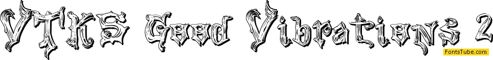 VTKS Good Vibration 2 Font