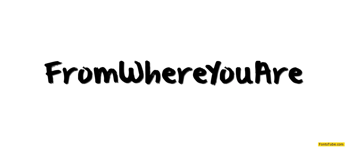 From Where You Are Font