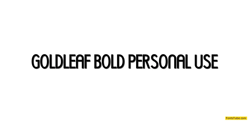 GOLDLEAF BOLD PERSONAL USE Font