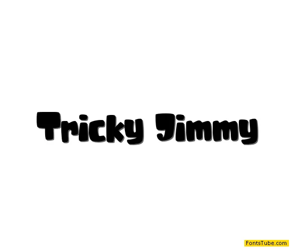 Tricky Jimmy Font