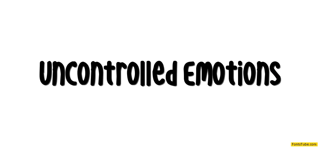 Uncontrolled Emotions Font