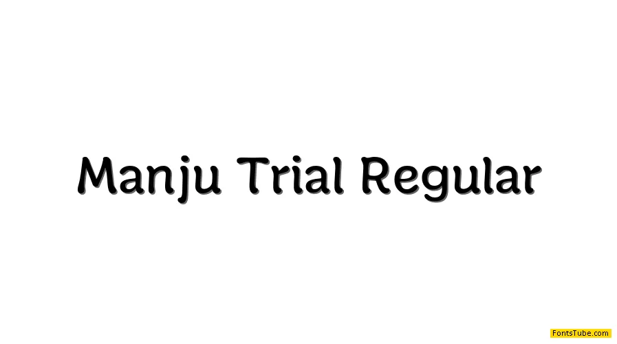 Manju Trial Font Family