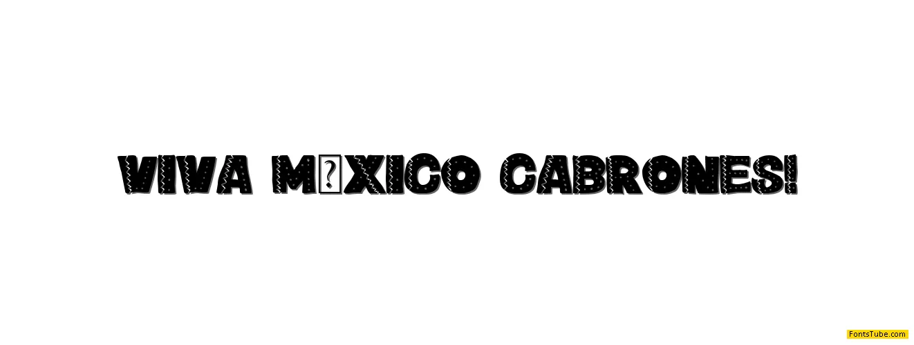 Â¡Viva MÃ©xico, cabrones!