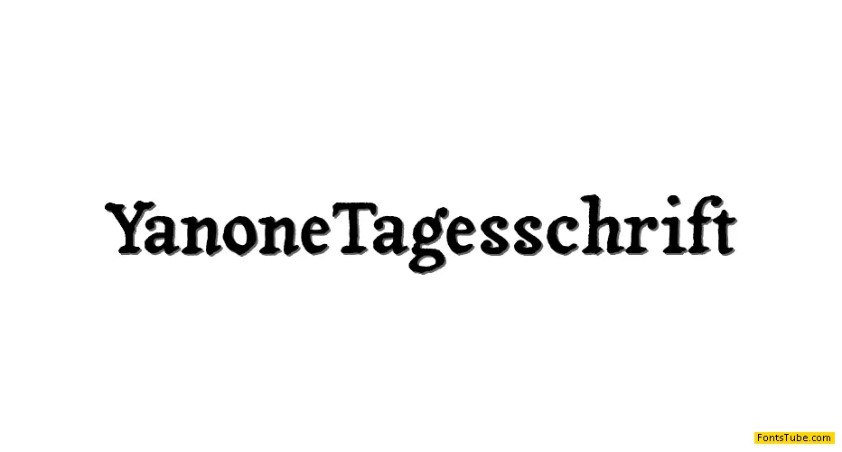 Yanone Tagesschrift Font