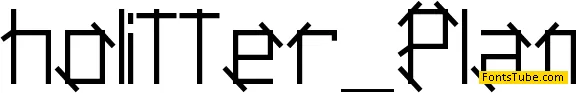 Holitter Plan Font