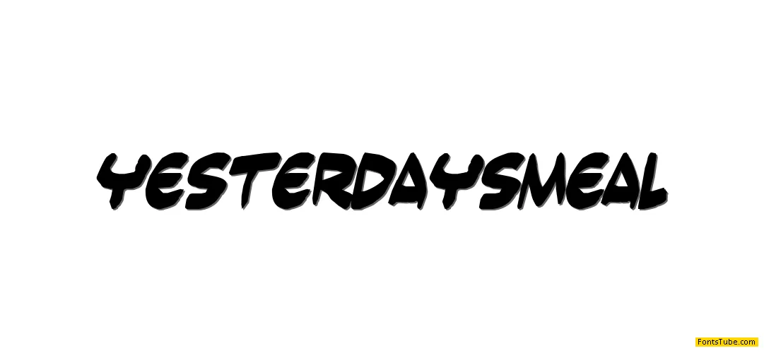 Yesterdays meal Font