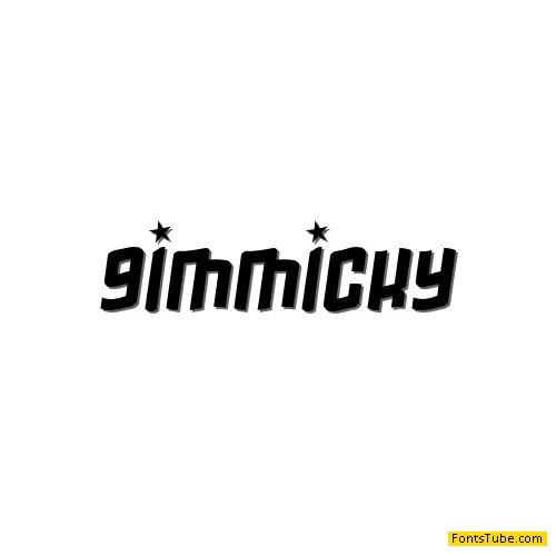 Gimmicky Font