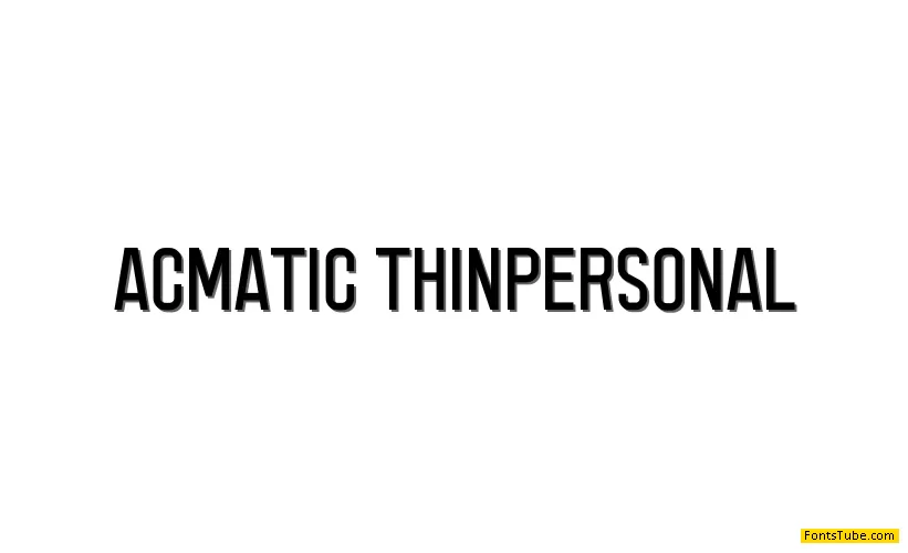 Acmatic Thin