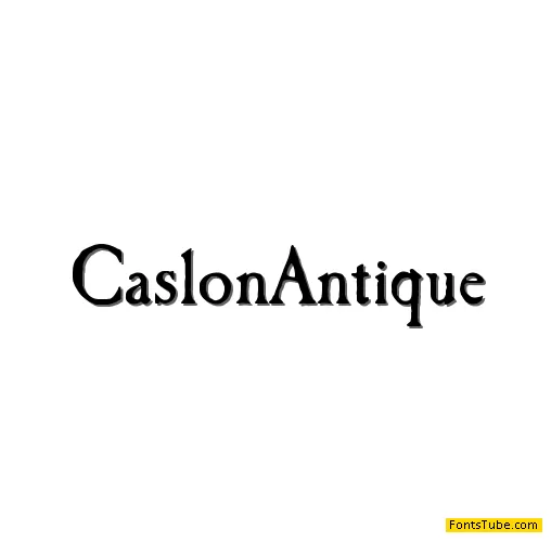 Caslon Antique Font Family