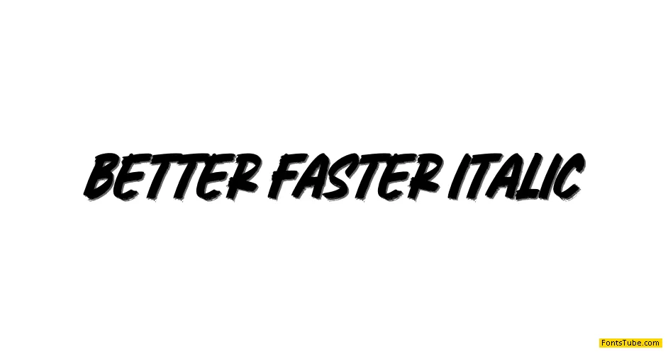 Better Faster