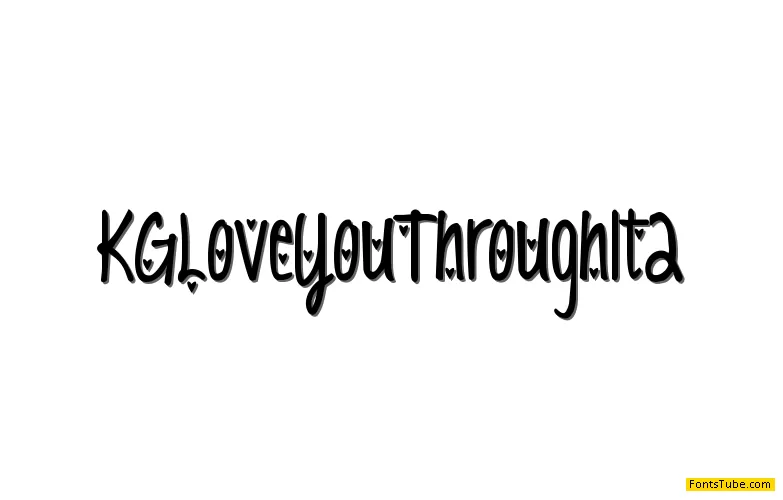 KG Love You Through It Font Family