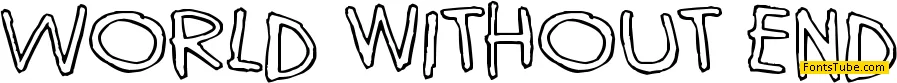 World without end Font