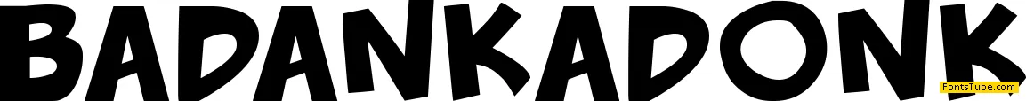 Badonk-a-donk Font