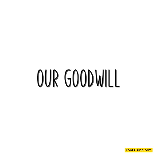 Our Goodwill Font