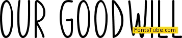 Our Goodwill Font