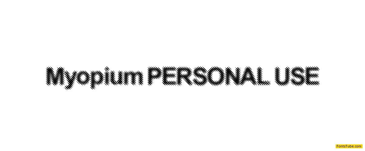Myopium Personal Use Font