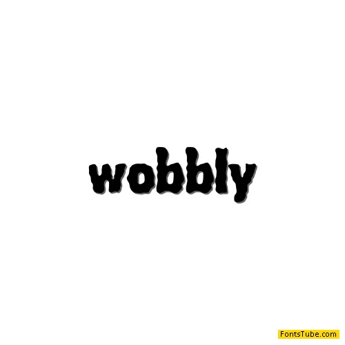 Wobbly Font