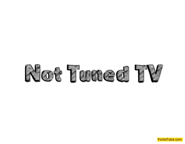 Not Tuned TV Font