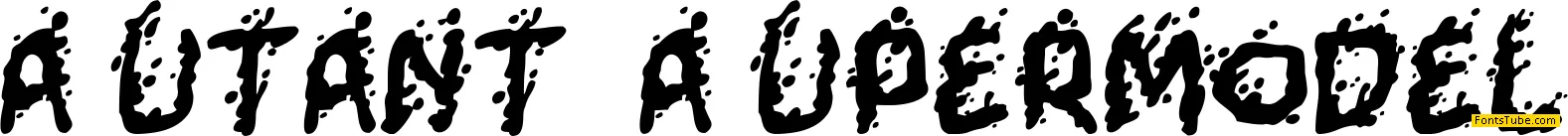 Mutant Supermodel Font