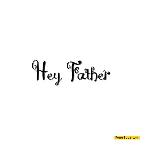 Hey Father