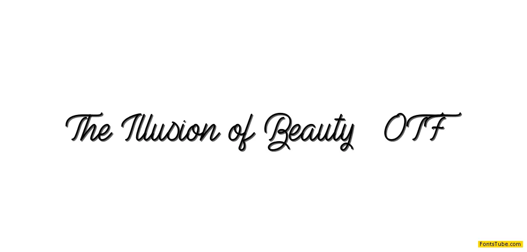 The Illusion of Beauty Font