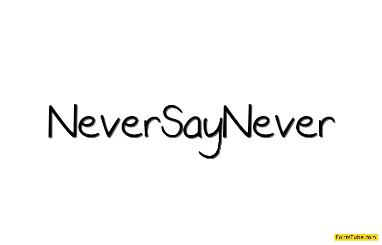 Never Say Never Font