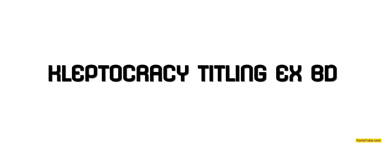 Kleptocracy Titling Font Family