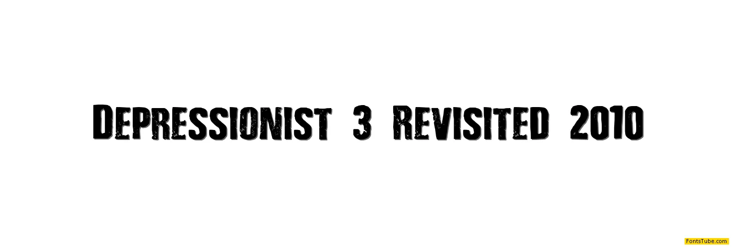 Depressionist 3 Revisited Font