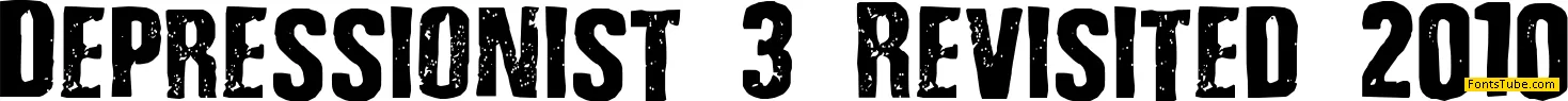 Depressionist 3 Revisited Font