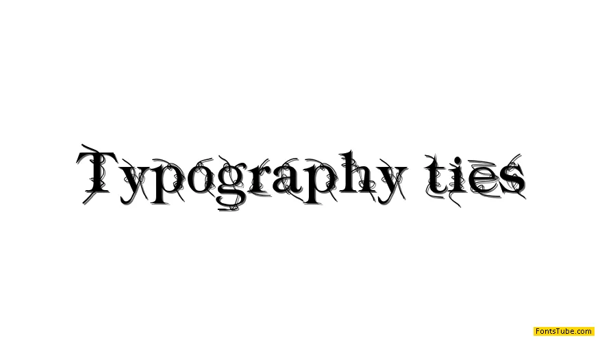 Typography ties Font