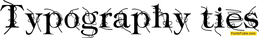 Typography ties Font