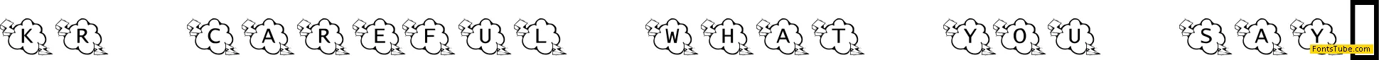 KR Careful What You Say! Font
