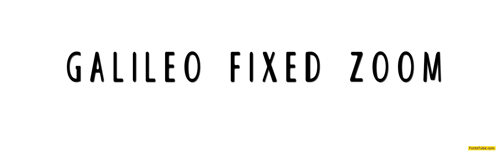 Galileo Fixed Zoom
