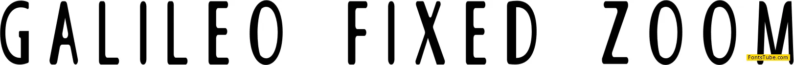 Galileo Fixed Zoom