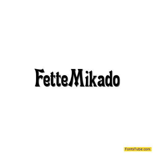 Fette Mikado Font
