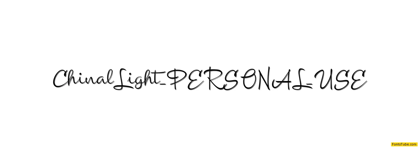 Chinal Light PERSONAL USE ONLY Font