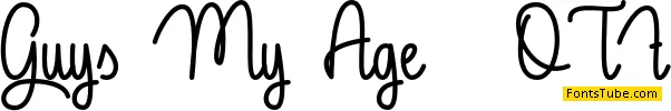 Guys My Age Font
