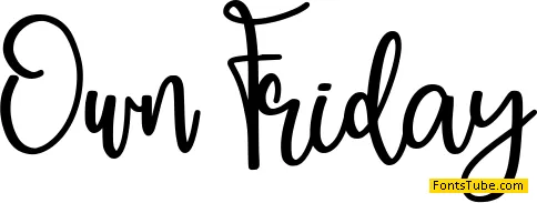 Own Friday Font