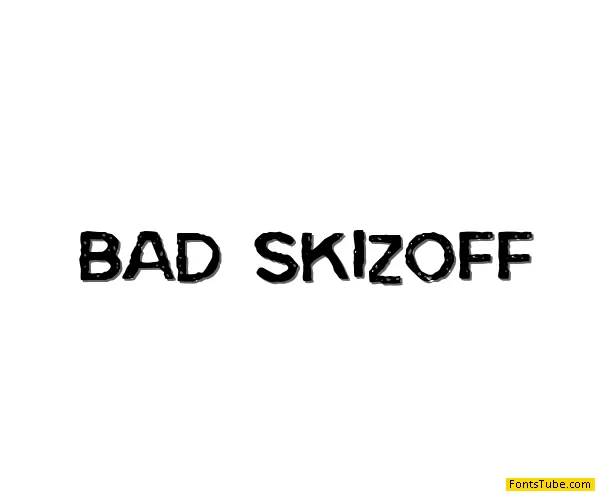 Bad Skizoff Font