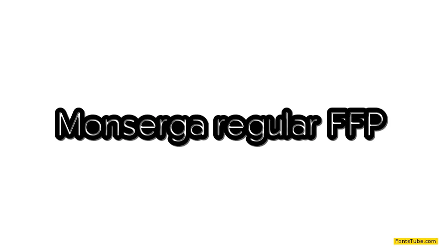 Monserga FFP Font